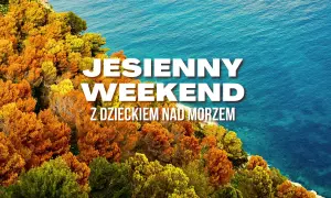 Jesienny weekend z dzieckiem nad morzem to wspaniały pomysł! Kolorowe drzewa na klifie i błękitne morze tworzą idealne tło.