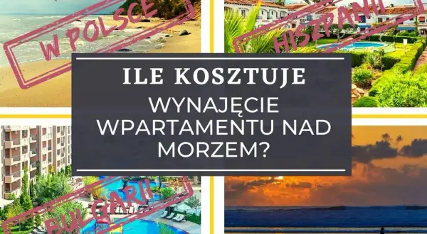 Ile kosztuje nocleg nad morzem? Ceny, które mogą Cię zaskoczyć