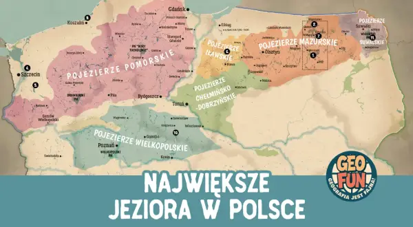 Mapa Polski z zaznaczonymi pojezierzami: Pomorskim, Mazurskim, Iławskim, Chełmińsko-Dobrzyńskim, Wielkopolskim i Suwalskim. Największe jeziora w Polsce.
