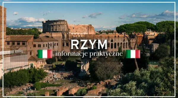 Wspaniałe widoki na Koloseum i Forum Romanum podczas zwiedzania Rzymu. Praktyczne informacje dla turystów.
