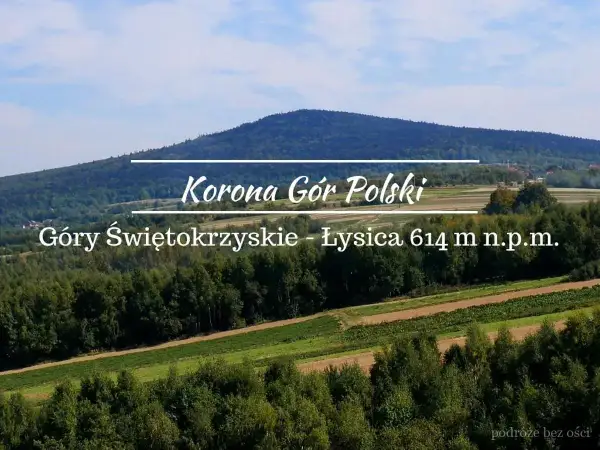 Łysica, najwyższy szczyt Gór Świętokrzyskich, wznosi się majestatycznie nad zielonymi wzgórzami.